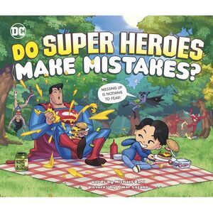 Do Super Heroes Make Mistakes? -- Michael Dahl
